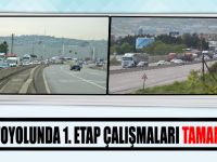 TEM OTOYOLUNDA 1. ETAP ÇALIŞMALARI TAMAMLANDI