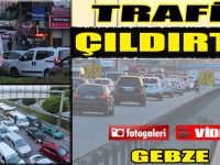 Gebze'de trafik çıldırttı