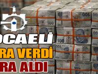 Kocaeli 11 lira verdi 1 lira aldı