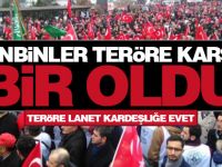 Onbinler teröre karşı bir oldu!