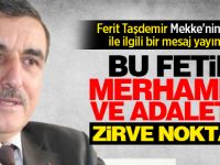 Bu Fetih merhamet ve adaletin zirve noktası