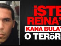 İşte Reina'yı kana bulayan o terörist