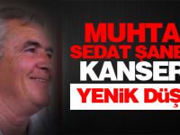 Muhtar Sedat Şanbay, kansere yenik düştü