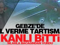 Gebze'de yol verme tartışması kanlı bitti