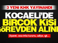 İşte yeni KHK ile Kocaeli'de görevden alınan kişiler