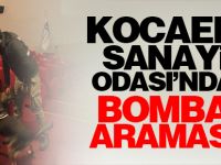 Kocaeli Sanayi Odası'nda bomba araması