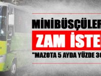 Minibüsçülerde zam istedi