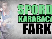 Sporda Karabacak Farkı