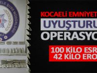 Kocaeli Emniyetinden uyuşturucu operasyonu