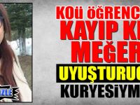 KOÜ Öğrencisi Kayıp Kız Meğer Uyuşturucu Kuryesiymiş