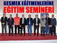 GESMEK eğitmenlerine seminer