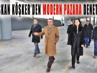 Modern Pazar Köşker’in takibinde