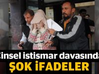 Cinsel istismar davasında şok ifadeler