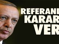 Cumhurbaşkanı Erdoğan Referandumu Onayladı