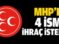 MHP’den 4 isme ihraç istemi!