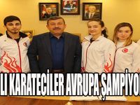 DARICA'LI KARATECİLER AVRUPA ŞAMPİYONASI’NDA