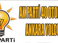 Ak Parti 40 Otobüsle Ankara Yolcusu