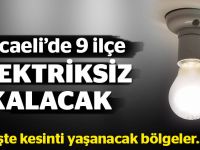 Kocaeli’de 9 ilçe elektriksiz kalacak