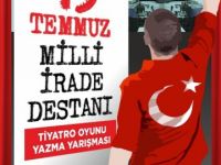 15 Temmuz Milli İrade Destanı unutulmayacak