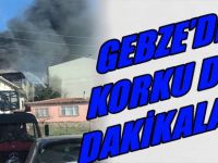 Gebze'de Korku Dolu Dakikalar!