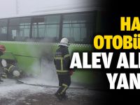 Halk otobüsü alev alev yandı