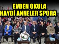 Evden okula haydi anneler spora