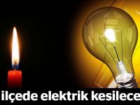 6 ilçede elektrik kesilecek