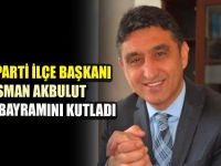 AK Parti Dilovası İlçe Başkanı Osman Akbulut, Tıp Bayramı'nı kutladı