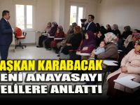 BAŞKAN KARABACAK YENİ ANAYASAYI VELİLERE ANLATTI