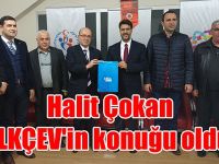 Halit Çokan İLKÇEV'in konuğu oldu