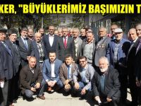 Köşker: Büyüklerimiz başımızın tacı