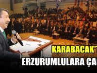 Karabacak'tan Erzurumlulara çağrı!