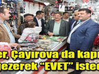 Şeker, Çayırova da kapı kapı gezerek "EVET” istedi
