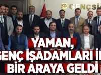 Yaman, Genç İşadamları ile bir araya geldi