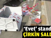 Darıca'da 'Evet' standına saldırı