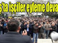 Tüpraş'ta işçiler eyleme devam etti