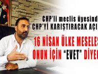 CHP’li meclis üyesi “EVET” diyecek