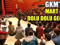 GKM'de Mart ayı dolu dolu geçti