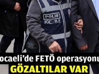 Kocaeli’de FETÖ operasyonu: Gözaltılar var