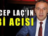 Recep Laç'ın abisi vefat etti