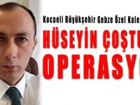 Hüseyin Çoştur’a operasyon!