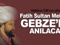 Fatih vefatının 536'ıncı yılında anılacak