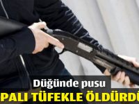 Düğünde pusu: 1 ölü