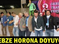 Gebze horona doyuyor