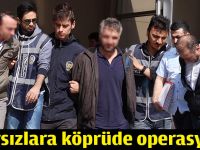 Hırsızlara Osmangazi köprüsünde operasyon