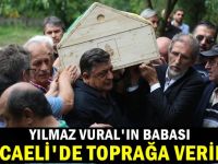 Yılmaz Vural'ın babası Kocaeli'de toprağa verildi