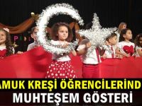 Pamuk Kreşi öğrencilerinden muhteşem gösteri