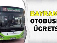 Bayramda otobüsler ücretsiz