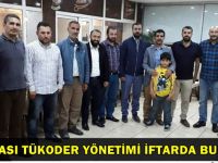 Dilovası TÜKODER iftarda buluştu