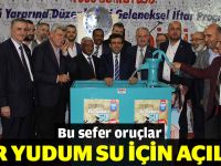 Bu sefer oruçlar bir yudum su için açıldı